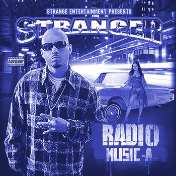 Stranger - Radio Music-A (Explicit)