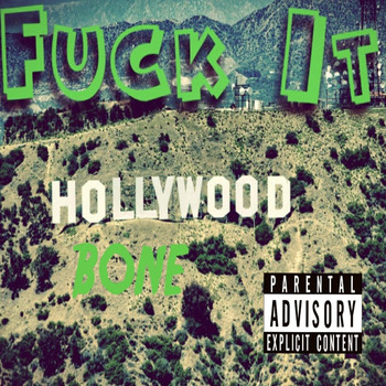 Bone - Fuck It (Explicit)