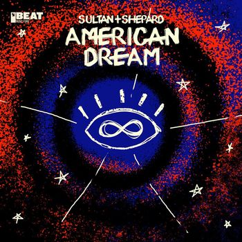 Sultan + Shepard - American Dream