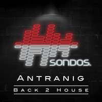 Antranig - Back 2 House