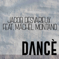 Jacob Desvarieux / - Dancè (feat. Machel Montano) - Single