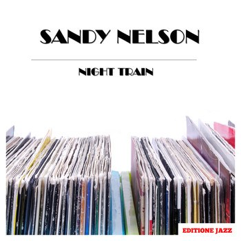 Sandy Nelson - Night Train
