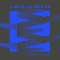 Vera Wenzel - Llega la noche