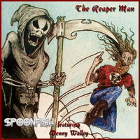 Spoonfish - The Reaper Man (feat. Denny Walley)
