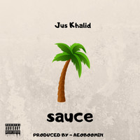 Aeoboomin - Sauce (feat. Jus Khalid) (Explicit)