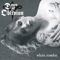 Dawn Of Oblivion - White Zombie EP