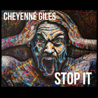Cheyenne Giles - Stop It