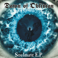 Dawn Of Oblivion - Soulmate EP