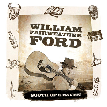 William Fairweather Ford - South of Heaven