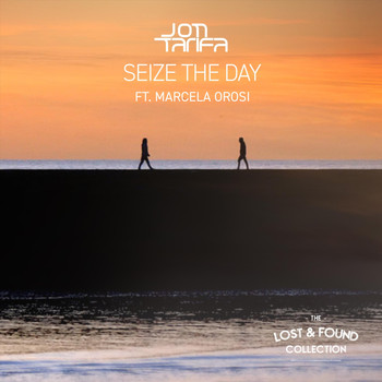 Jon Tarifa - Seize the Day (feat. Marcela Orosi)