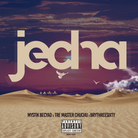 Mystik Becyad - Jecha (feat. Tre Master Chuchu & Brythreesixty) (Explicit)