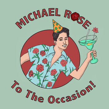 Michael Rose - Michael Rose to the Occasion (Explicit)
