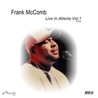 Frank McComb - Live in Atlanta, Vol. 1