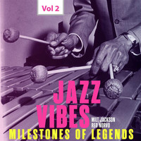 Milt Jackson / Red Norvo Trio - Milestones of Legends - Jazz Vibes, Vol. 2