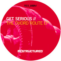 Get Serious - Chord Route - EP