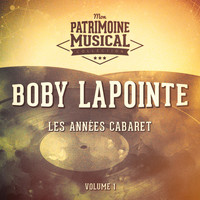Boby Lapointe - Les années cabaret : boby lapointe, vol. 1
