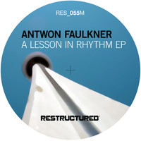 Antwon Faulkner - A Lesson in Rhythm
