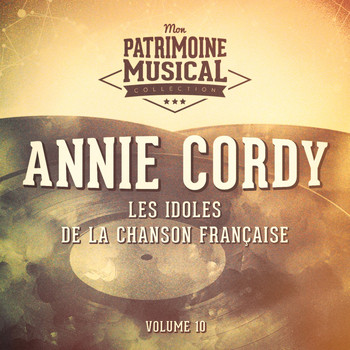 Annie Cordy - Les idoles de la chanson française : annie cordy, vol. 10 (bonus et raretés)