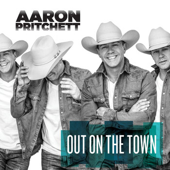 Aaron Pritchett - Out On The Town