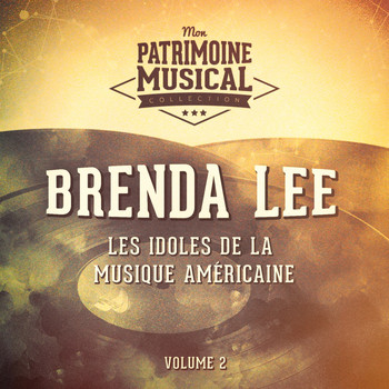 Brenda Lee - Les Idoles De La Musique Américaine: Brenda Lee, Vol. 2