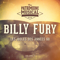 Billy Fury - Les Idoles Des Années 60: Billy Fury, Vol. 1