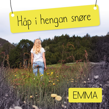 Emma - Håp I Hengan Snøre