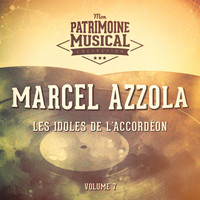 Marcel Azzola - Les idoles de l'accordéon : marcel azzola, vol. 7