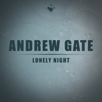 Andrew Gate - Lonely Night
