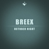 Breex - October Night