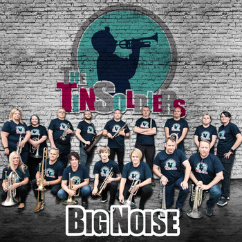 Tin Soldiers - Big Noise