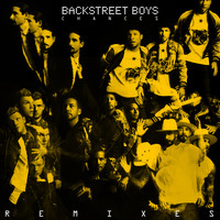 Backstreet Boys - Chances (Remixes)