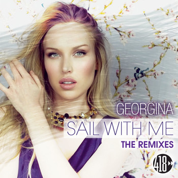 Georgina - Sail with Me (The Remixes)