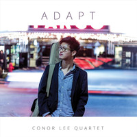 Conor Lee Quartet - Adapt