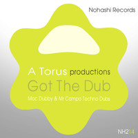 Toru S. - Got the Dub (Mac Dubby & Mr Campo Techno Dubs)