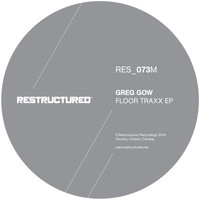 Greg Gow - Floor Traxx EP