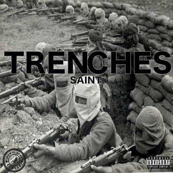 Saint - Trenches (Explicit)