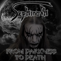 Sephiroth - From Darkness to Death (Explicit)