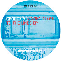 Gforty - Staying Close to the Lines - EP