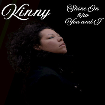 Kinny - Shine On / You & I