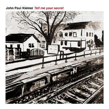 John Paul Kleiner - Tell Me Your Secret