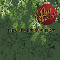 Ital Skurk - Fira Jul Ifred Deluxe