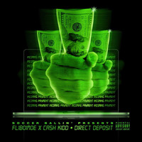 Fliboimoe - Direct Deposit (feat. Cash Kidd) (Explicit)