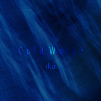 Iko - Cold Water