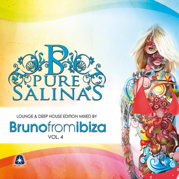 Bruno From Ibiza - Pure Salinas, Vol. 4 (Compiled By Bruno from Ibiza)