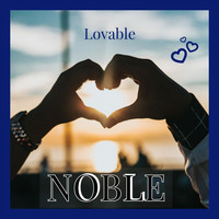 Noble - Lovable