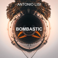 Antonio Lisi - Bombastic