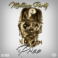Pree - Midtown Party (Explicit)