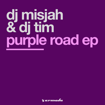Dj Misjah & Dj Tim - Purple Road EP