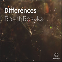 RoschRosyka - Differences