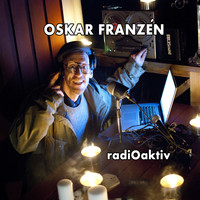 Oskar Franzén - Radioaktiv